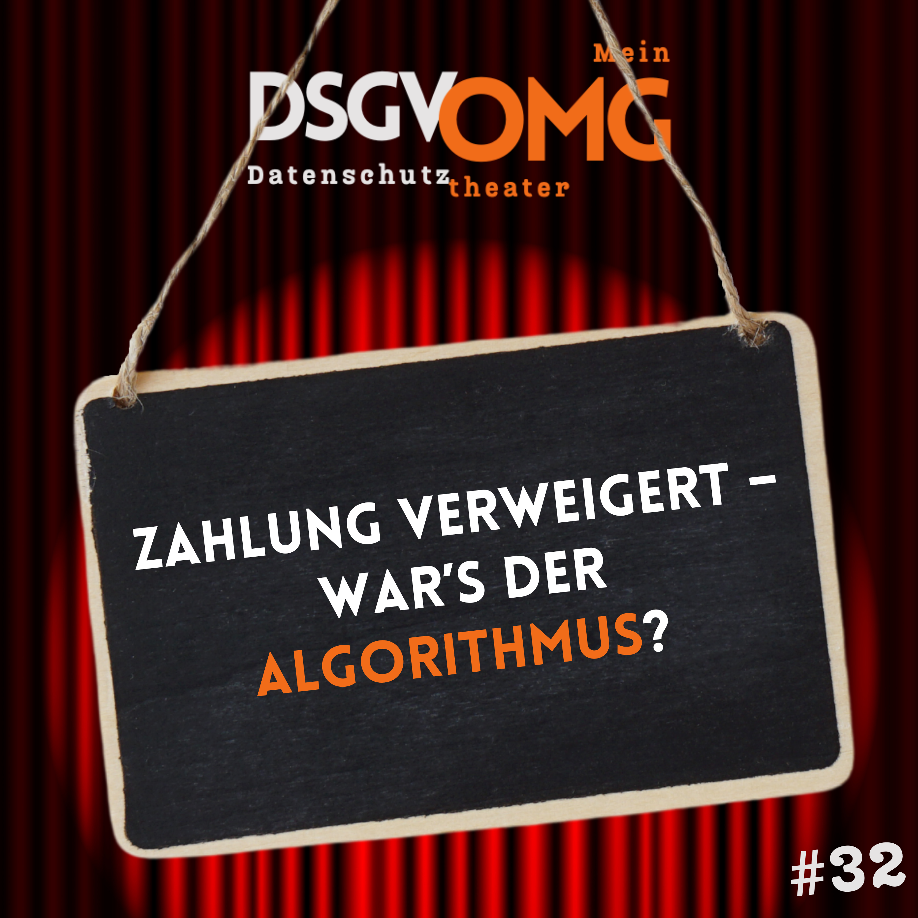 DSGVOMG Podcast Folge 32: Zahlung verweigert, war's der Algorithmus?